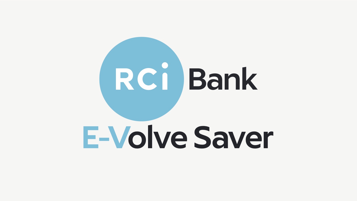 your-savings-are-ready-to-e-volve-rci-bank